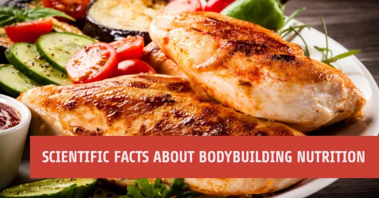 Scientific facts about bodybuilding nutrition