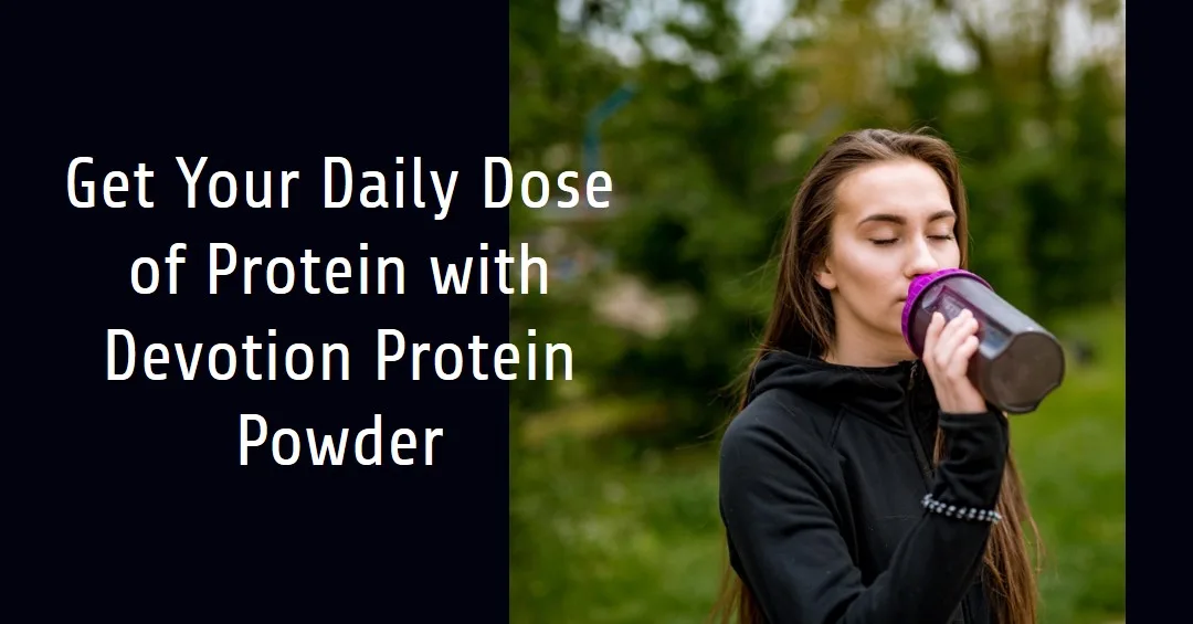 Devotion protein powder